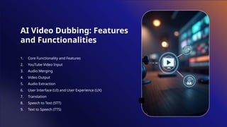 The Ultimate Guide to Building an AI Dubbing App for YouTube Videos in ...