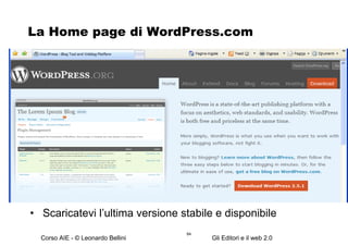 La Home page di WordPress.com Scaricatevi l’ultima versione stabile e disponibile 