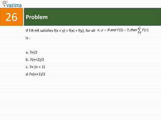 Problem26If f:R->R satisfies f(x + y) = f(x) + f(y), for all                                   is :a. 7n/2b. 7(n+2)/2c. 7n (n + 1)d.7n(n+1)/2