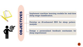 Sleep Pattern Analysis AI enhanced EEG for sleep pattern analysis presentation.pptx