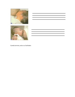 Cuando termine, avise a su facilitador.
 