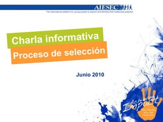 Charla informativa Proceso de selección Junio2010 