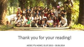 AIESEC FTU HCMC| 01.07.2013 – 30.06.2014
 
