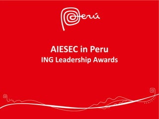 AIESEC in Peru
ING Leadership Awards

 