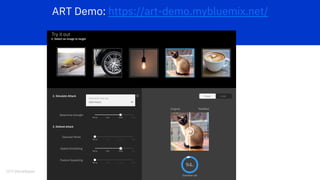 15
ART Demo: https://art-demo.mybluemix.net/
 