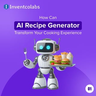 How can AI food recipe generator elevate your experience.