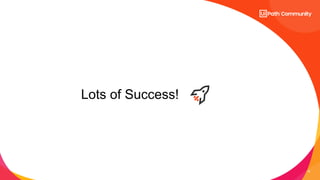 16
Lots of Success!
 