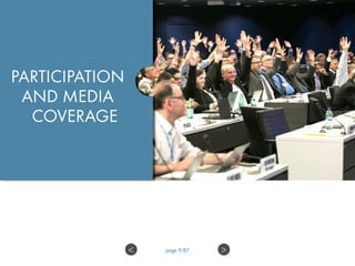 PARTICIPATION
AND MEDIA
COVERAGE
>< page 9/87
 