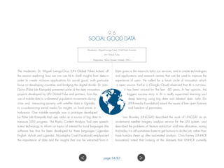 9.6
SOCIAL GOOD DATA
Moderator: Miguel Luengo-Oroz, Chief Data Scientist,
UN Global Pulse;
Rapporteur: Rene Clausen Nielse...