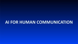 Ai for Human Communication | PDF