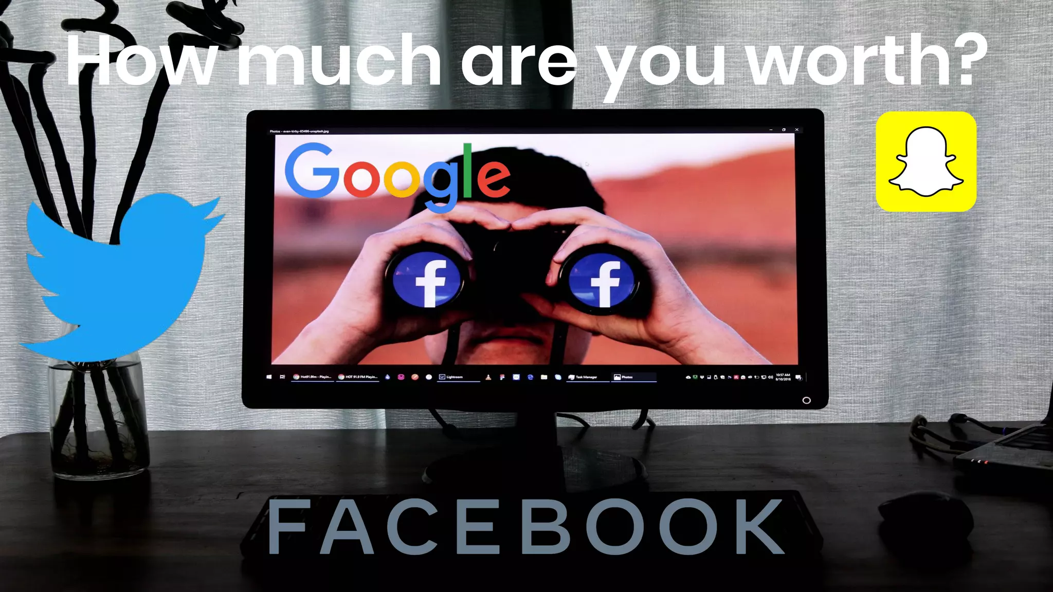 How much are you worth?
 