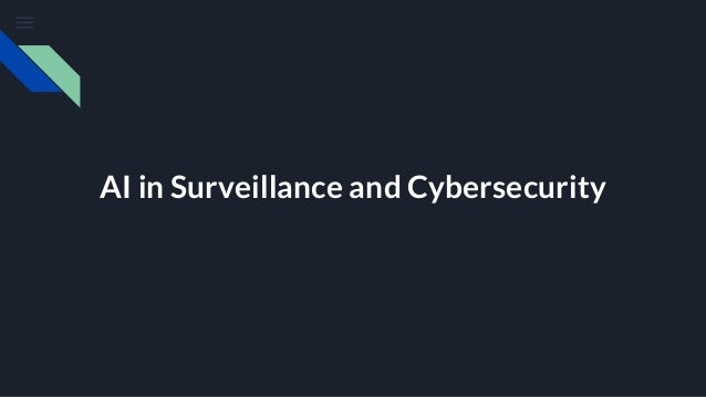 AI in Surveillance and Cybersecurity
 