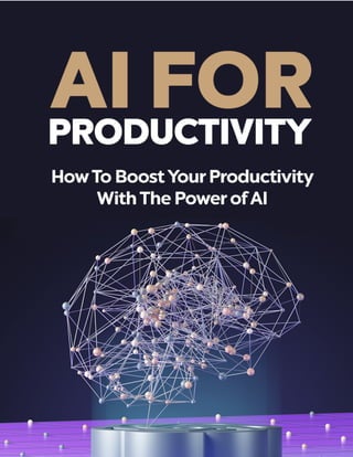 AI FOR PRODUCTIVITY
1
 