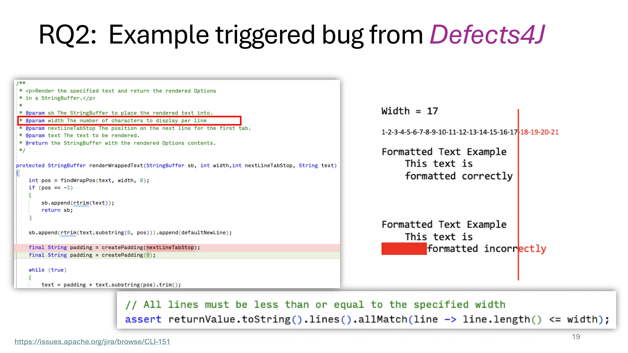 TODO Chart Example
https://issues.apache.org/jira/browse/CLI-151
19
RQ2: Example triggered bug from Defects4J
 