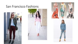 San Francisco Fashions
 