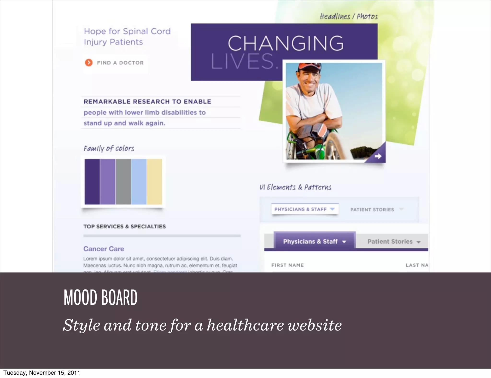 MOOD BOARD
                    Style and tone for a healthcare website

Tuesday, November 15, 2011
 