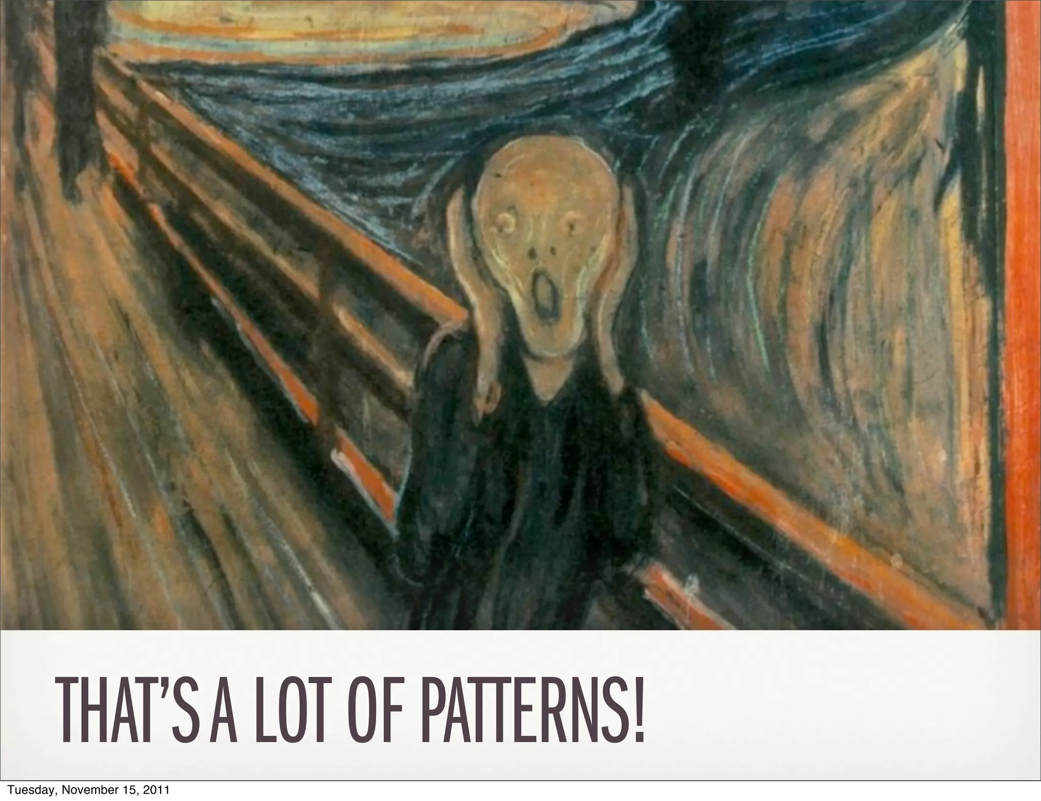 THAT’S A LOT OF PATTERNS!
Tuesday, November 15, 2011
 