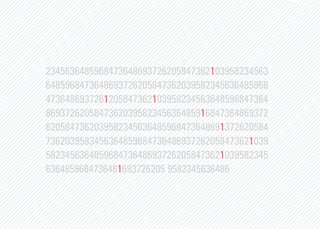 2345636485968473648693726205847362103958234563
6485968473648693726205847362039582345636485968
4736486937261205847362103958234563648596847364
8693726205847362039582345636485916847364869372
6205847362039582345636485968473648691372620584
7362039583456364859684736486937262058473621039
5823456364859684736486937262058473621039582345
6364859684736481693726205 9582345636486
 