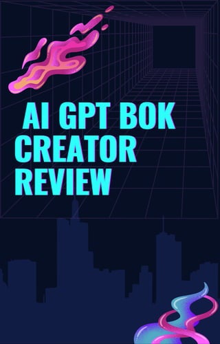 AI GPT BOK
AI GPT BOK
AI GPT BOK
CREATOR
CREATOR
CREATOR
REVIEW
REVIEW
REVIEW
 