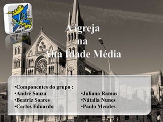 •Componentes do grupo : 
•André Souza 
•Beatriz Soares 
•Carlos Eduardo 
•Juliana Ramos 
•Nátalia Nunes 
•Paulo Mendes 
 