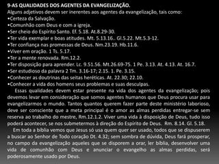 Confessar os Pecados a Cristo e abandoná-los de uma vez por todas. 1 JO. 1.9.