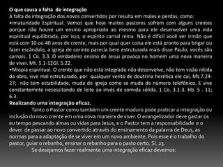 Ter vida exemplar e boas atitudes. Mt. 5.13.16.. Gl.5.22. Mt.5.3-12.