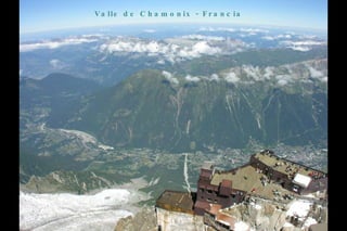 Valle de Chamonix - Francia 