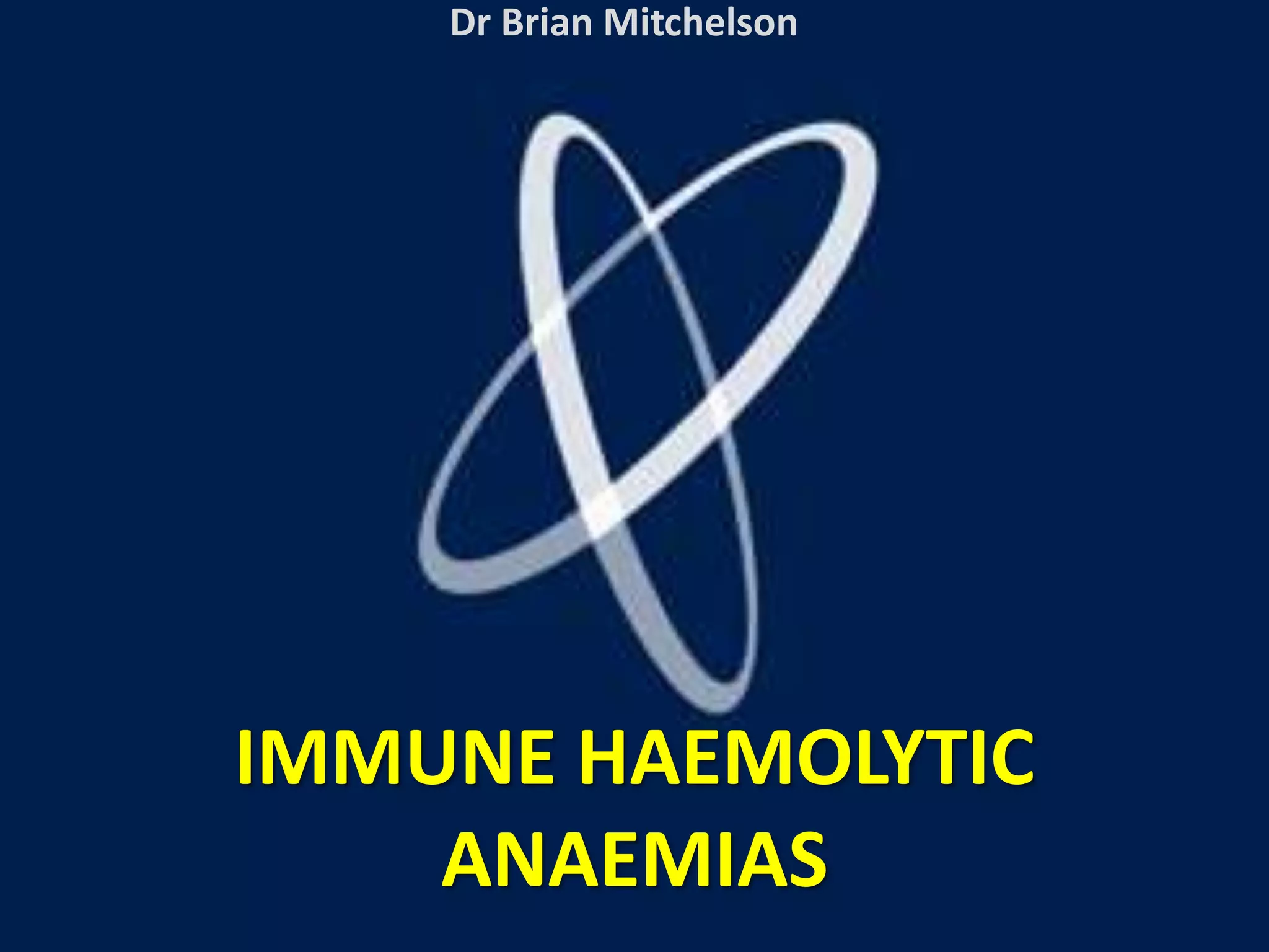AIHA -Autoimmune Haemolytic Anaemias | PPTX