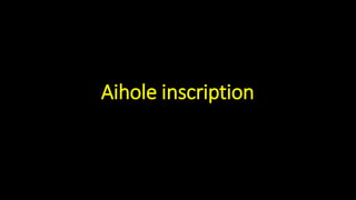 Aihole inscription
 