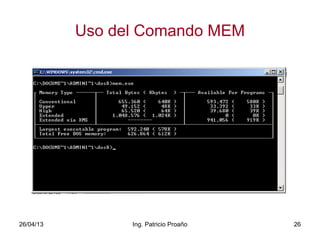 26/04/13 Ing. Patricio Proaño 26
Uso del Comando MEM
 