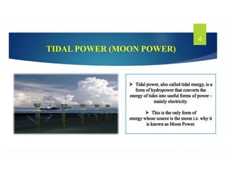 TIDAL POWER (MOON POWER)
4
 