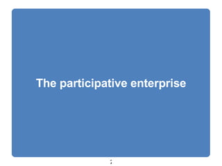 The participative enterprise 