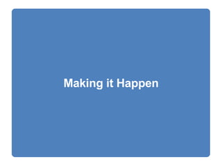 Making it Happen 