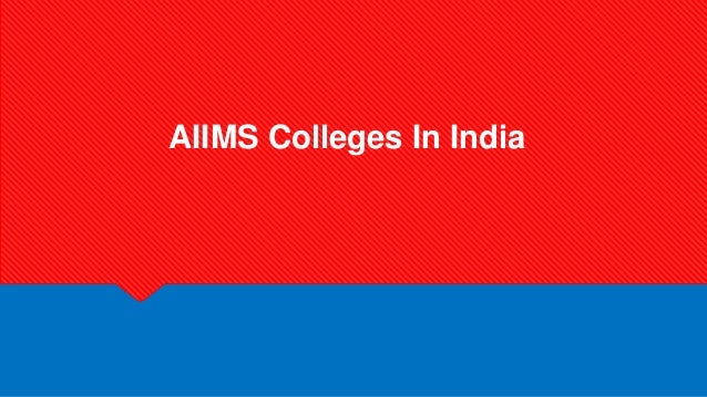 AIIMS Colleges In India
 