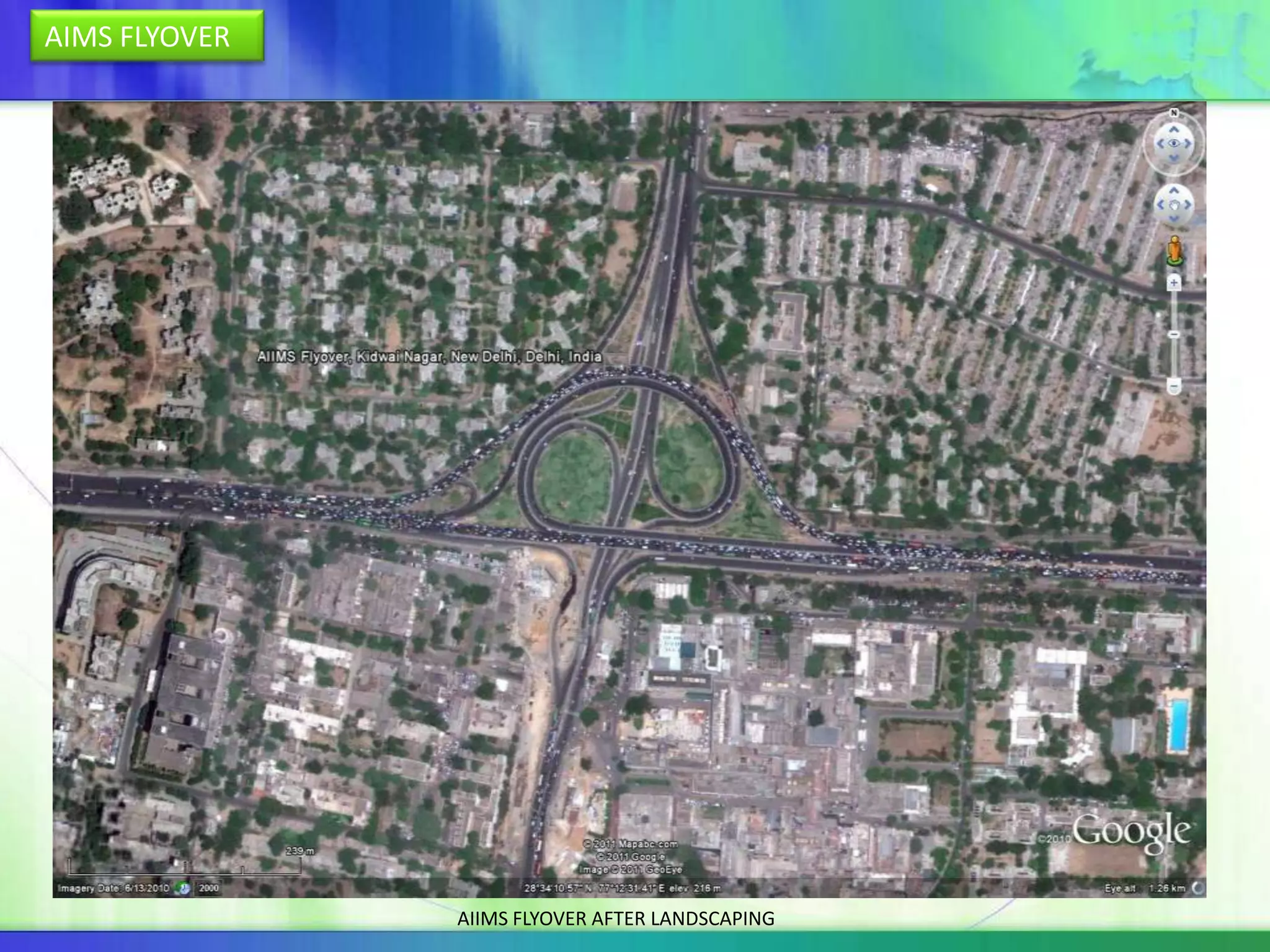 AIMS FLYOVER




               AIIMS FLYOVER AFTER LANDSCAPING
 