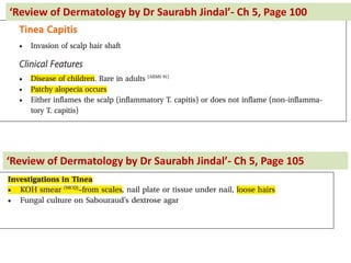 Re ie of Dermatology by Dr Saurabh Jindal - Ch 5, Page 105
Re ie of Dermatology by Dr Saurabh Jindal - Ch 5, Page 100
 