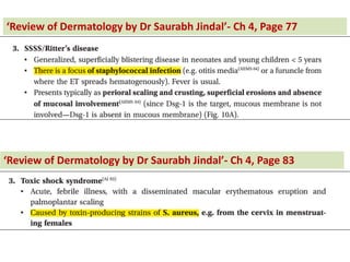 Re ie of Dermatology by Dr Saurabh Jindal - Ch 4, Page 83
Re ie of Dermatology by Dr Saurabh Jindal - Ch 4, Page 77
 