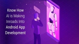 Artificial intelligence in android development | PDF