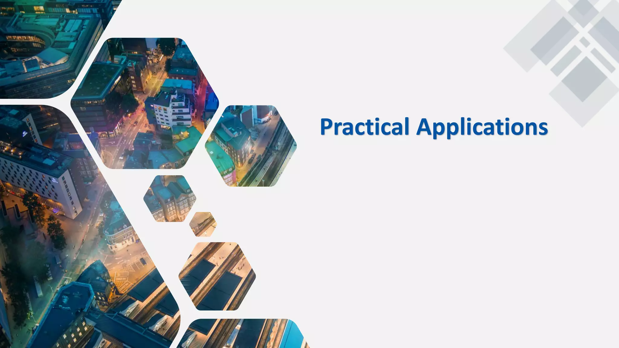 Practical Applications
 