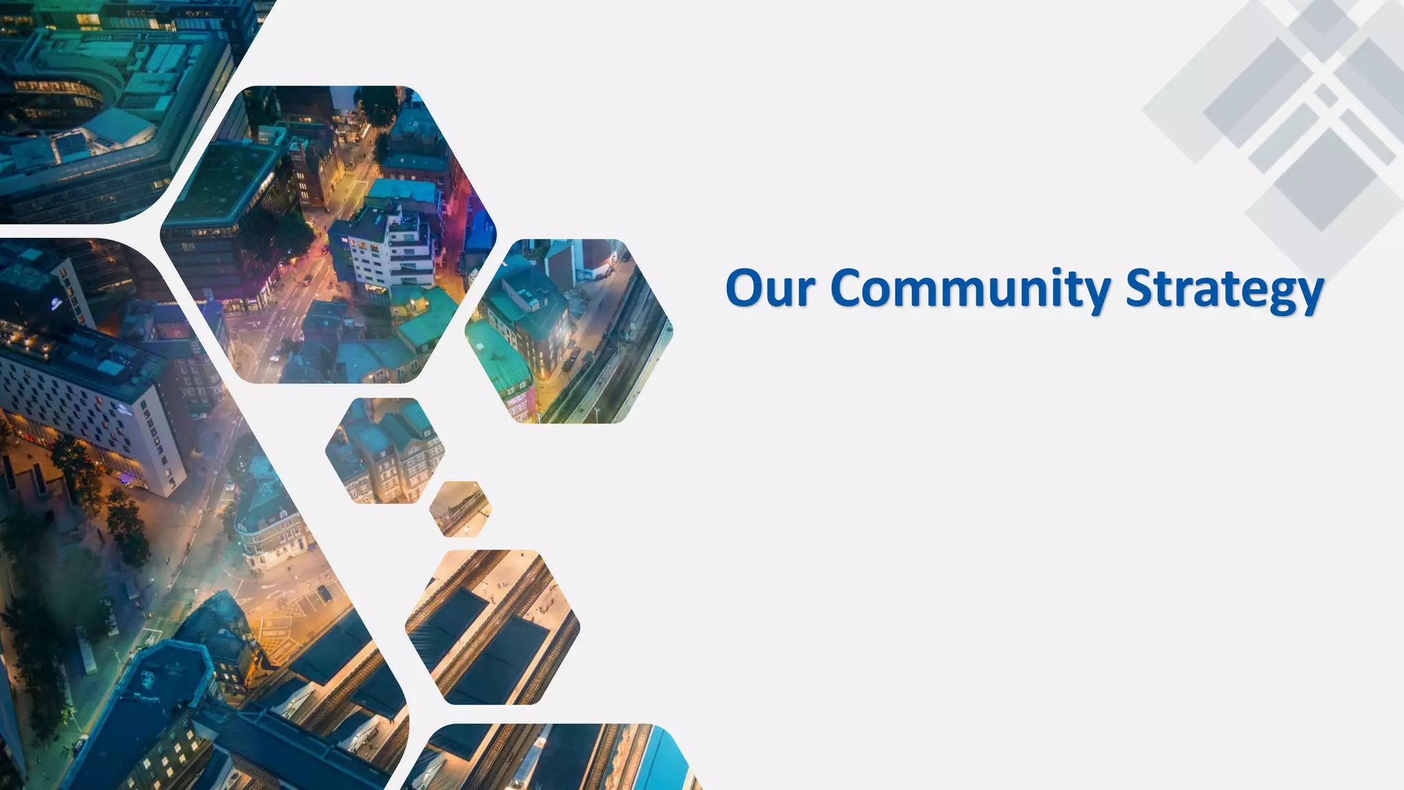 Our Community Strategy
 