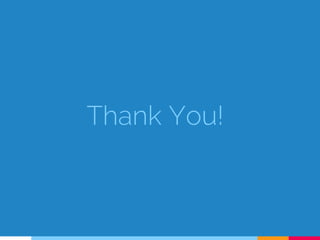 Thank You!
 