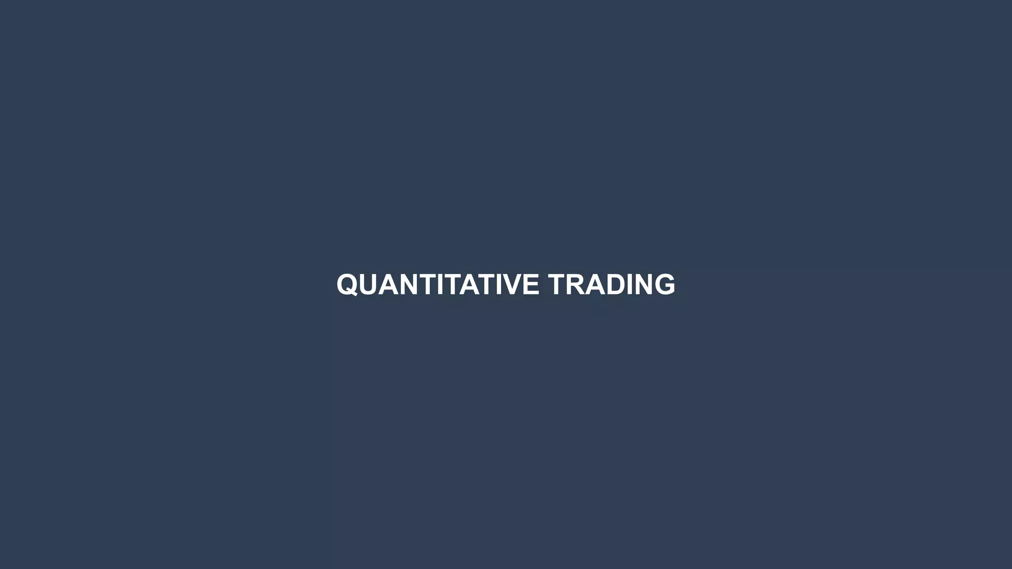 www.rocketbots.io
QUANTITATIVE TRADING
 