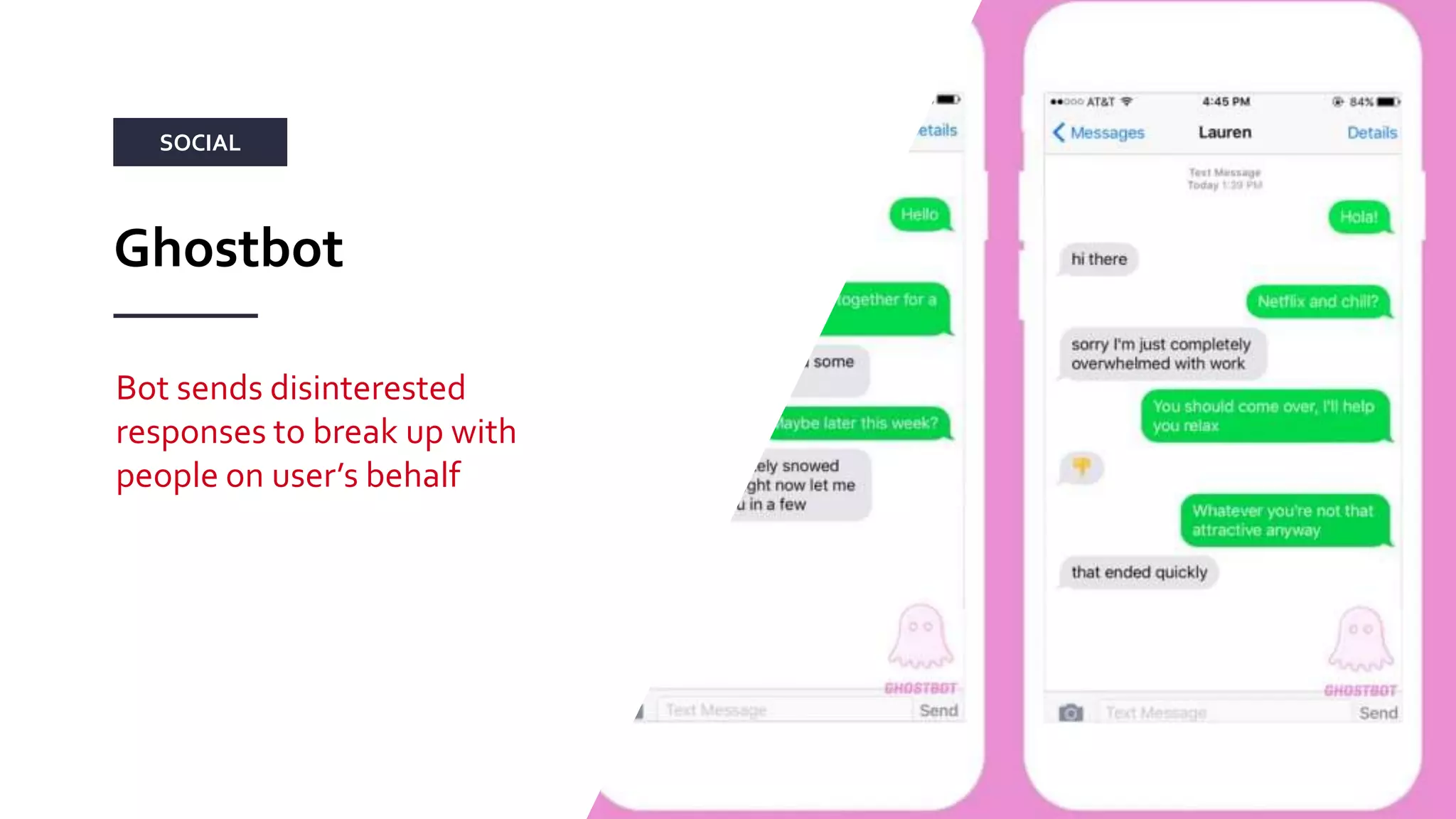 www.rocketbots.io 9
Bot sends disinterested
responses to break up with
people on user’s behalf
Ghostbot
SOCIAL
 