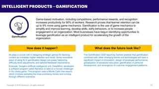 Copyright © 2018 Accenture All rights reserved. 23
INTELLIGENT PRODUCTS – GAMIFICATION
Game-based motivation, including co...