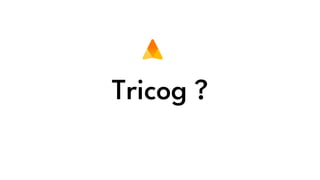 Tricog ?
 