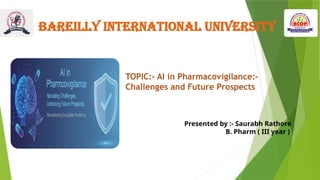 AI in Pharmacovigilance SAURABH RATHORE.pptx