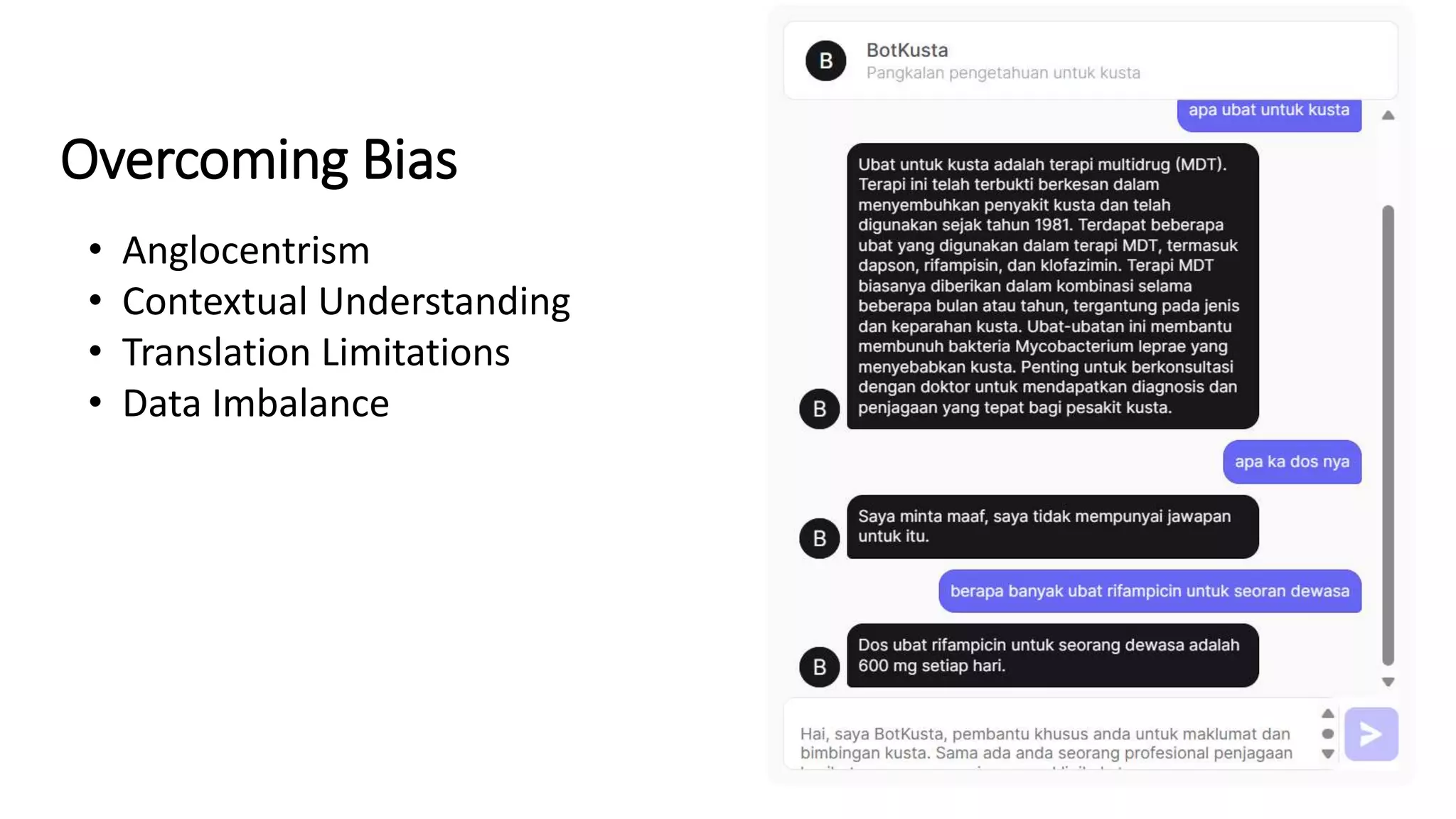 Overcoming Bias
• Anglocentrism
• Contextual Understanding
• Translation Limitations
• Data Imbalance
 