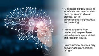 Artificial Intelligence in Plastic Surgery | PPTX