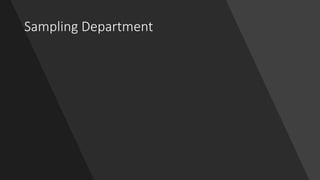 Sampling Department
 