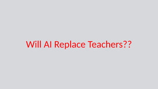 Will AI Replace Teachers??
 